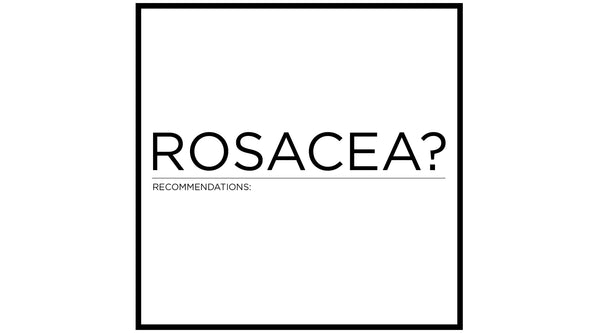 Rosacea Recommendations Graphic | HydroSkinCare